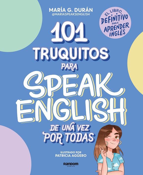 101 TRUQUITOS PARA SPEAK ENGLISH DE UNA VEZ POR TODAS | 9788418040252 | Galatea Llibres | Llibreria online de Reus, Tarragona | Comprar llibres en català i castellà online