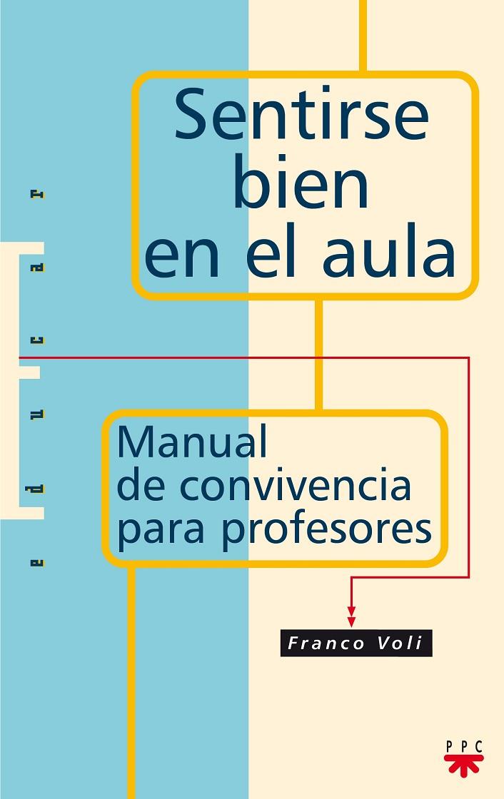 SENTIRSE BIEN EN EL AULA | 9788428818469 | VOLI FERRARI, FRANCO | Galatea Llibres | Librería online de Reus, Tarragona | Comprar libros en catalán y castellano online