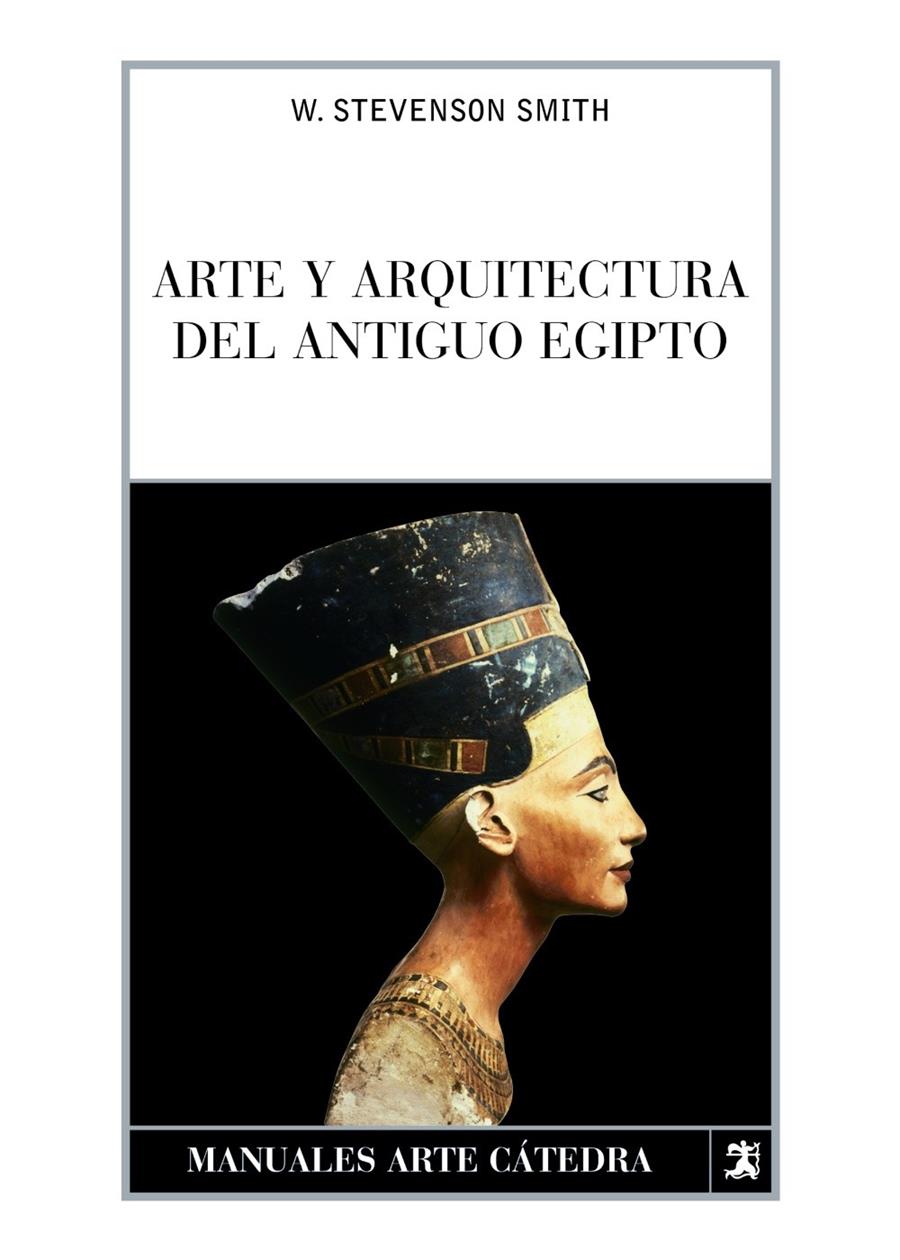 ARTE Y ARQUITECTURA DEL ANTIGUO EGIPTO | 9788437625218 | STEVENSON SMITH, WILLIAM | Galatea Llibres | Llibreria online de Reus, Tarragona | Comprar llibres en català i castellà online