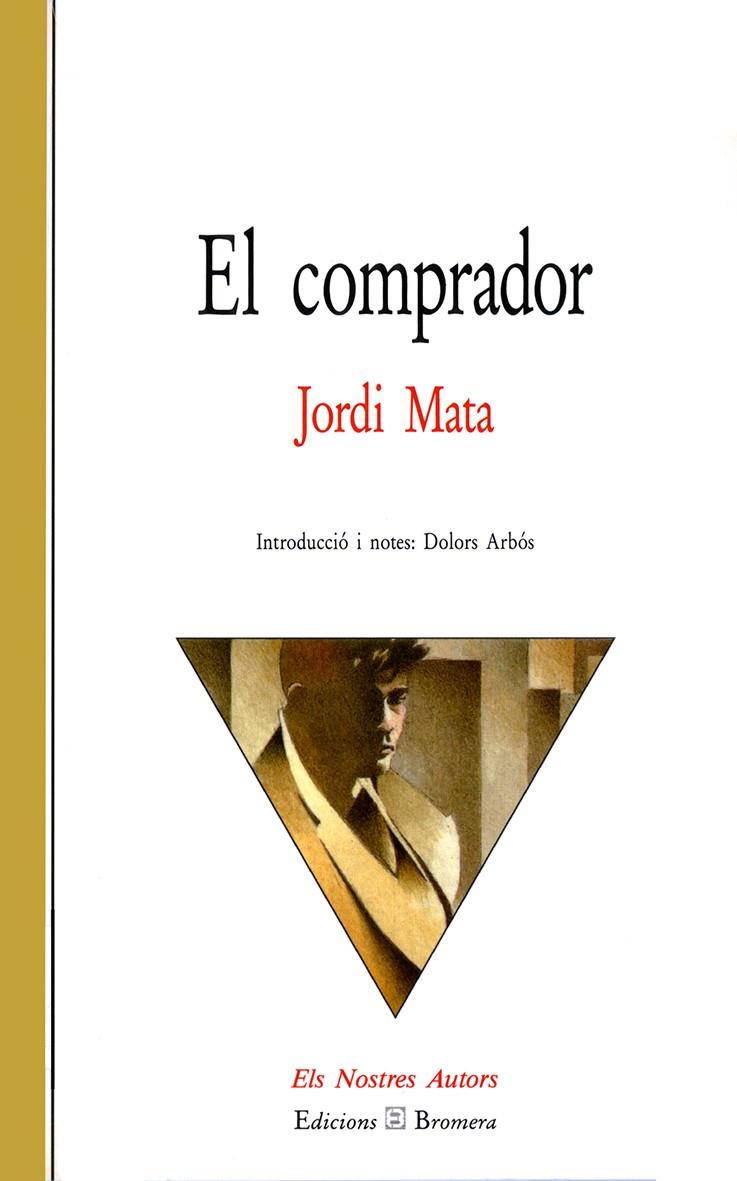 COMPRADOR,EL | 9788476601891 | MATA ,JORDI | Galatea Llibres | Llibreria online de Reus, Tarragona | Comprar llibres en català i castellà online