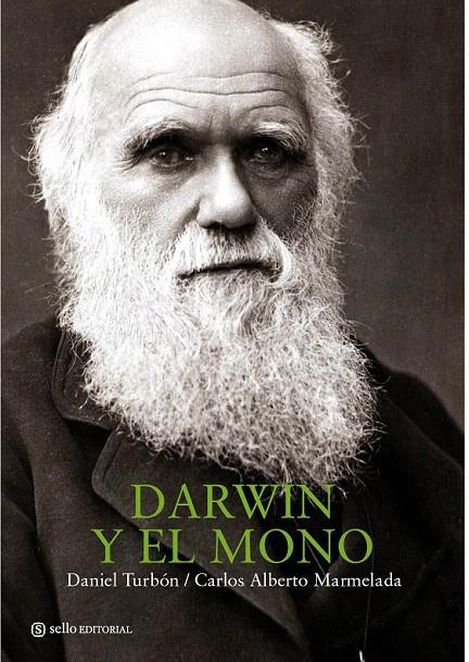 DARWIN Y EL MONO | 9788493738167 | TURBON, DANIEL : MARMENLADA, CARLOS A. | Galatea Llibres | Llibreria online de Reus, Tarragona | Comprar llibres en català i castellà online