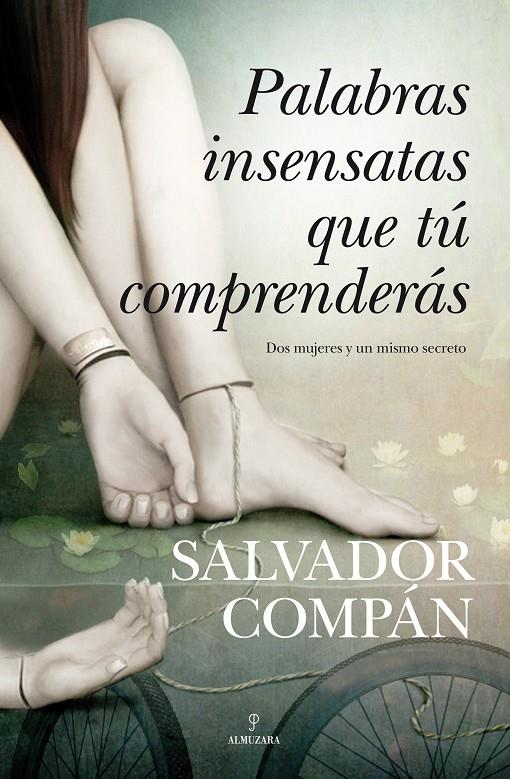 PALABRAS INSENSATAS QUE TÚ COMPRENDERÁS | 9788415338369 | COMPÁN VÁZQUEZ, SALVADOR | Galatea Llibres | Llibreria online de Reus, Tarragona | Comprar llibres en català i castellà online