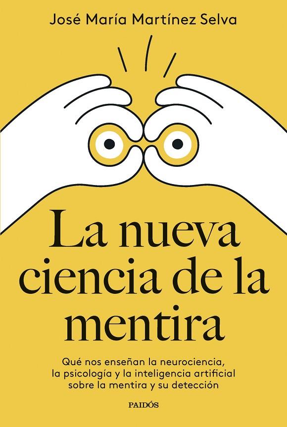 LA NUEVA CIENCIA DE LA MENTIRA | 9788449342400 | MARTÍNEZ SELVA, JOSÉ MARÍA | Galatea Llibres | Llibreria online de Reus, Tarragona | Comprar llibres en català i castellà online