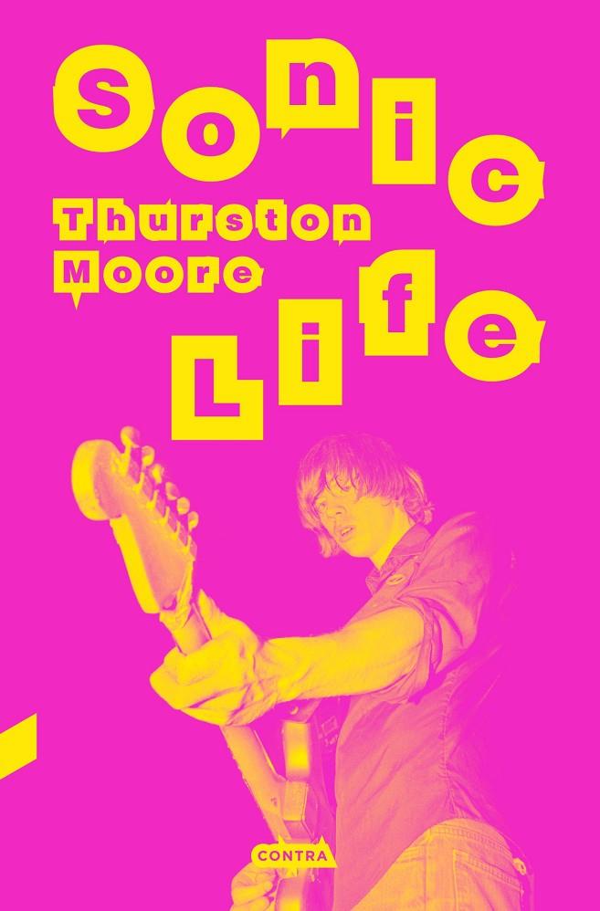 SONIC LIFE | 9788410045200 | MOORE, THURSTON | Galatea Llibres | Llibreria online de Reus, Tarragona | Comprar llibres en català i castellà online