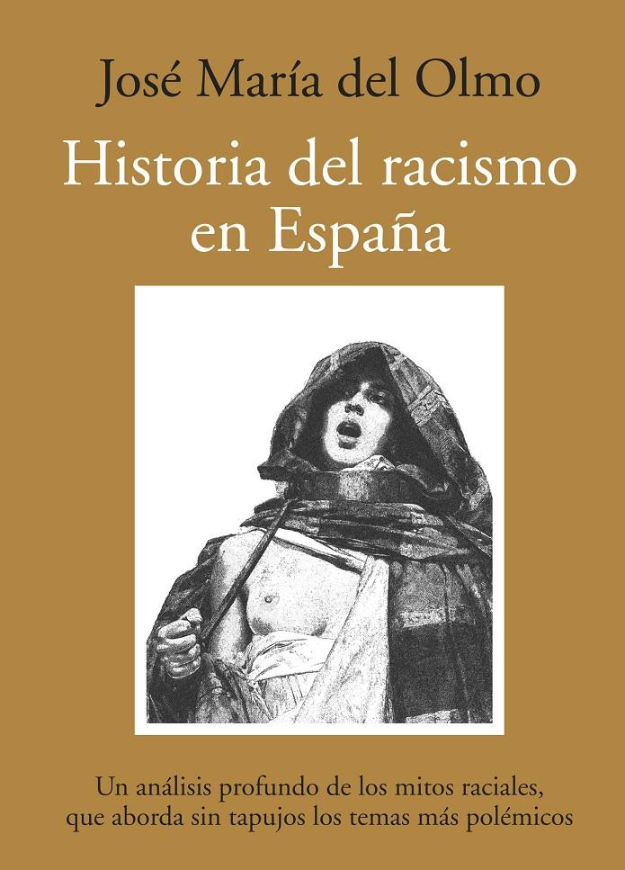 HISTORIA DEL RACISMO EN ESPAÑA | 9788492573004 | DEL OLMO, JOSE Mº | Galatea Llibres | Librería online de Reus, Tarragona | Comprar libros en catalán y castellano online