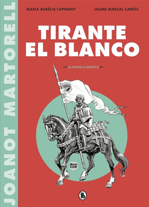 TIRANTE EL BLANCO | 9788402422088 | CAMPANY, MARIA AURELIA | Galatea Llibres | Librería online de Reus, Tarragona | Comprar libros en catalán y castellano online