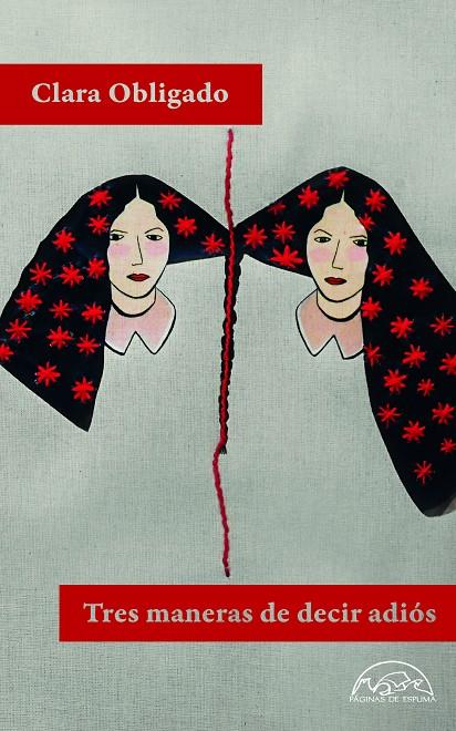 TRES MANERAS DE DECIR ADIÓS | 9788483933466 | OBLIGADO, CLARA | Galatea Llibres | Librería online de Reus, Tarragona | Comprar libros en catalán y castellano online