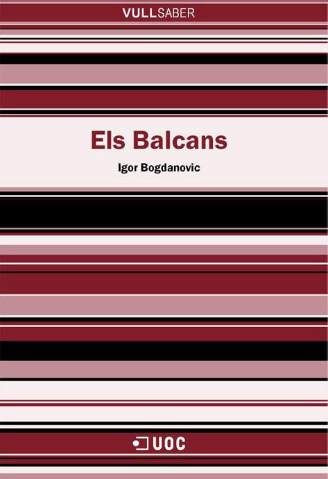 BALCANS, ELS | 9788497883306 | BOGDANOVIC, IGOR | Galatea Llibres | Librería online de Reus, Tarragona | Comprar libros en catalán y castellano online