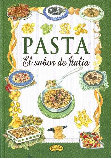 PASTA EL SABOR DE ITALIA  | 9788490870778 | AA.VV. | Galatea Llibres | Llibreria online de Reus, Tarragona | Comprar llibres en català i castellà online