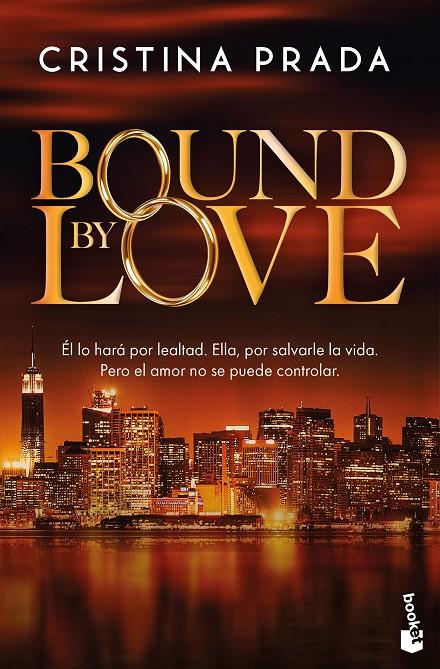 BOUND BY LOVE | 9788408319948 | PRADA, CRISTINA | Galatea Llibres | Librería online de Reus, Tarragona | Comprar libros en catalán y castellano online