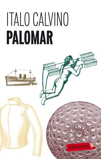PALOMAR | 9788499302980 | ITALO CALVINO | Galatea Llibres | Librería online de Reus, Tarragona | Comprar libros en catalán y castellano online