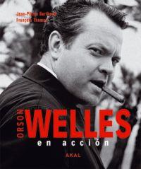ORSON WELLES EN ACCION | 9788446027508 | BERTHOME, JEAN-PIERRE | Galatea Llibres | Llibreria online de Reus, Tarragona | Comprar llibres en català i castellà online