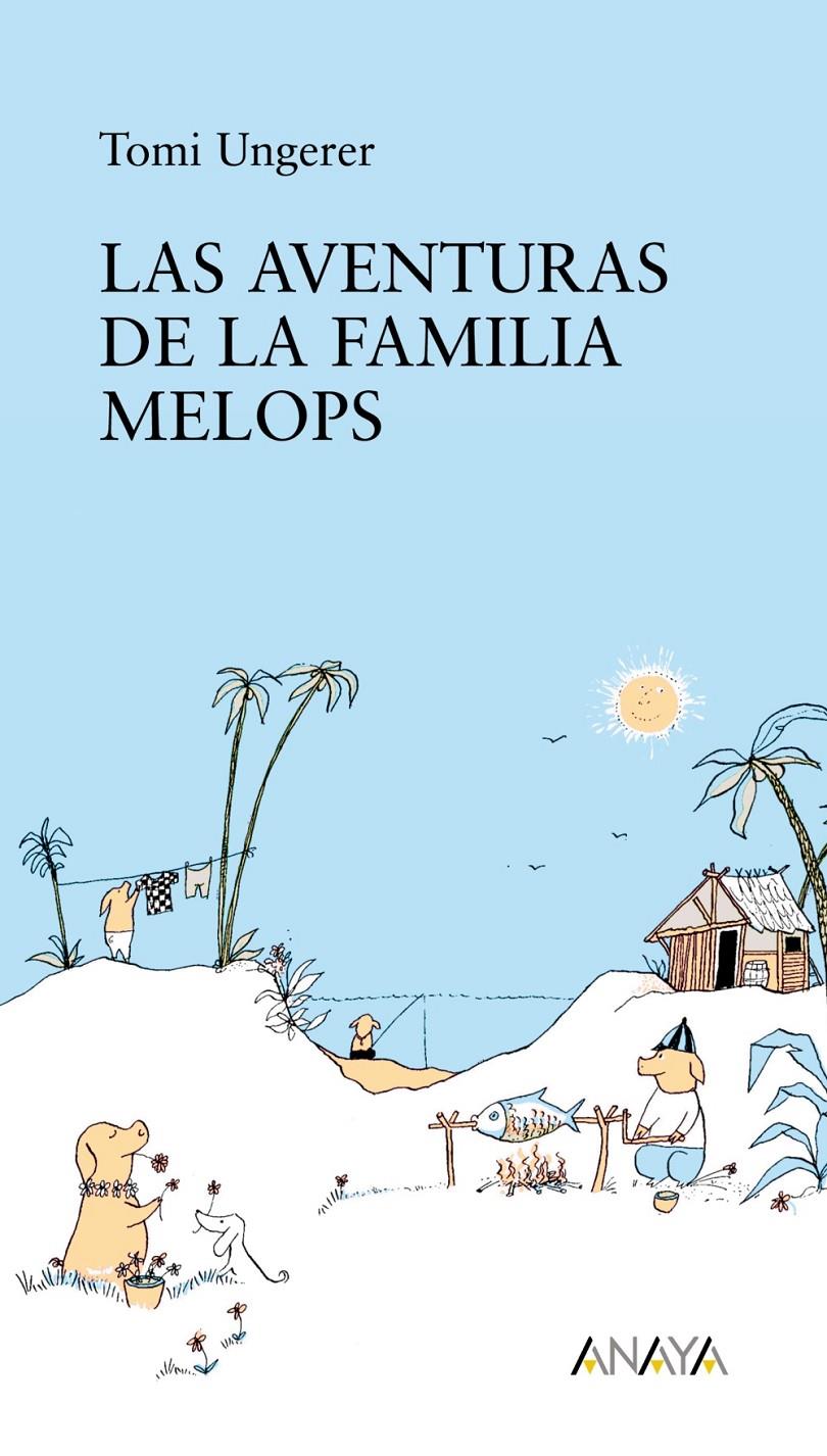 AVENTURAS DE LA FAMILIA MELOPS, LAS | 9788466777681 | UNGERER, TOMI | Galatea Llibres | Librería online de Reus, Tarragona | Comprar libros en catalán y castellano online