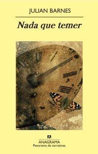 NADA QUE TEMER | 9788433975263 | BARNES, JULIAN | Galatea Llibres | Llibreria online de Reus, Tarragona | Comprar llibres en català i castellà online