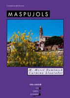 MASPUJOLS | 9788497912693 | DOMENECH, M. MERCE I CARMINA LLAURADOR | Galatea Llibres | Librería online de Reus, Tarragona | Comprar libros en catalán y castellano online