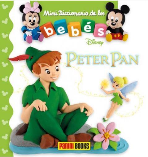PETER PAN. MINIDICCIONARIO DE LOS BEBES | 9788491674955 | VV.AA. | Galatea Llibres | Librería online de Reus, Tarragona | Comprar libros en catalán y castellano online