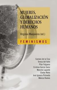MUJERES, GLOBALIZACION Y DERECHOS HUMANOS | 9788437626420 | MAQUIEIRA, VIRGINIA | Galatea Llibres | Librería online de Reus, Tarragona | Comprar libros en catalán y castellano online