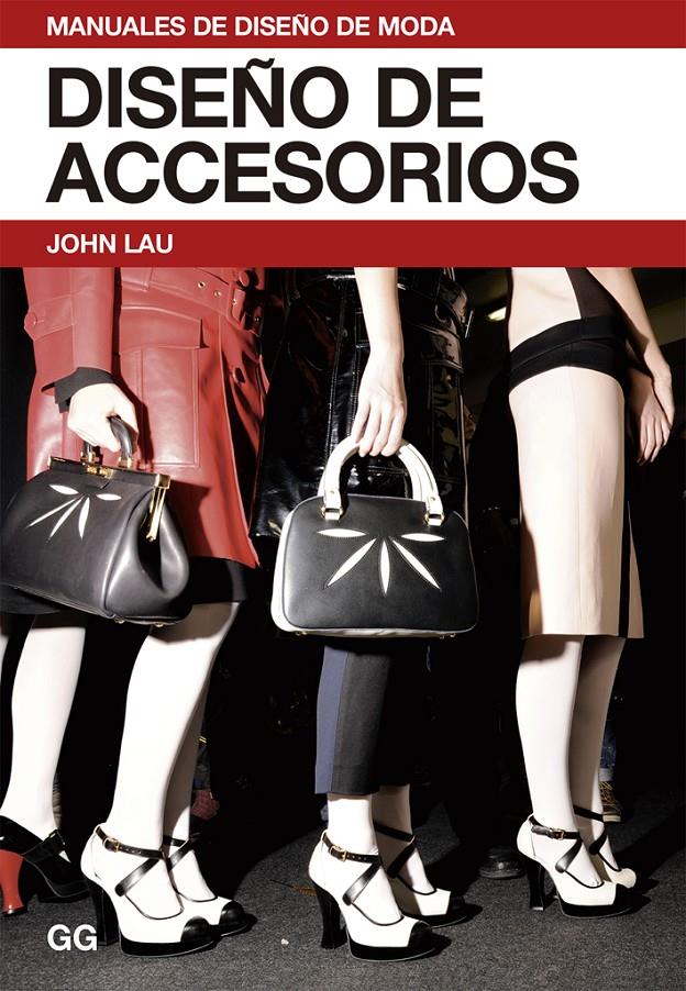 DISEÑO DE ACCESORIOS | 9788425226427 | LAU, JOHN | Galatea Llibres | Librería online de Reus, Tarragona | Comprar libros en catalán y castellano online