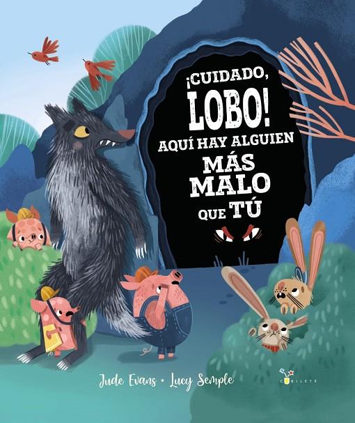 ¡CUIDADO, LOBO! AQUÍ HAY ALGUIEN MÁS MALO QUE TÚ | 9788469664452 | EVANS, JUDE | Galatea Llibres | Llibreria online de Reus, Tarragona | Comprar llibres en català i castellà online