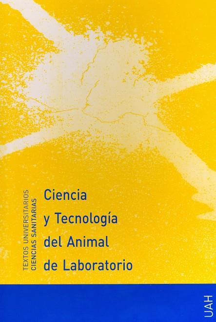 CIENCIA Y TECNOLOGÍA DEL ANIMAL DE LABORATORIO | 9788481389302 | VARIOS AUTORES | Galatea Llibres | Llibreria online de Reus, Tarragona | Comprar llibres en català i castellà online