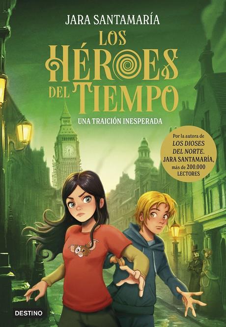 LOS HEROES DEL TIEMPO 2. UNA TRAICION INESPERADA | 9788408308270 | SANTAMARÍA, JARA | Galatea Llibres | Librería online de Reus, Tarragona | Comprar libros en catalán y castellano online