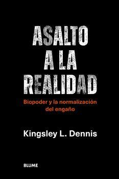 ASALTO A LA REALIDAD | 9788419094087 | DENNIS, KINGSLEY L. | Galatea Llibres | Llibreria online de Reus, Tarragona | Comprar llibres en català i castellà online