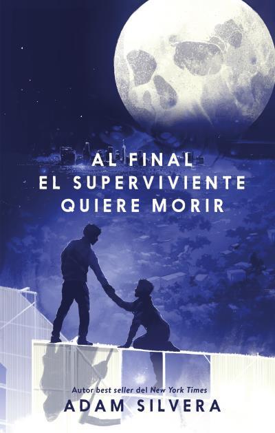AL FINAL EL SUPERVIVIENTE QUIERE MORIR | 9788410239500 | SILVERA, ADAM | Galatea Llibres | Llibreria online de Reus, Tarragona | Comprar llibres en català i castellà online