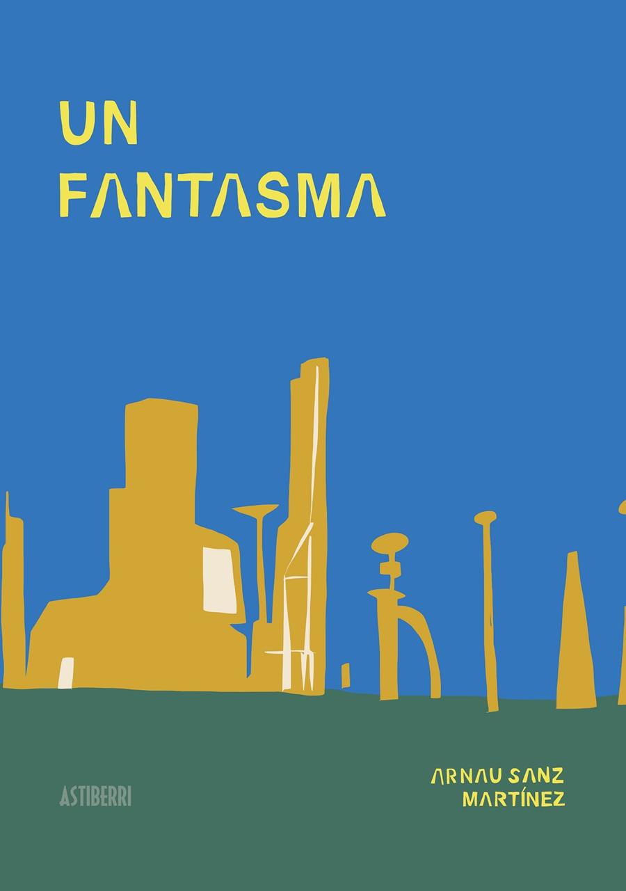 UN FANTASMA | 9788418215377 | SANZ MARTÍNEZ, ARNAU | Galatea Llibres | Llibreria online de Reus, Tarragona | Comprar llibres en català i castellà online