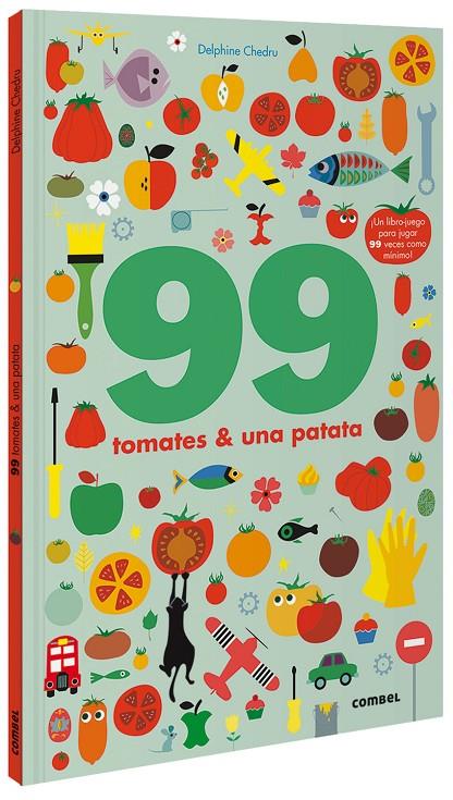 99 TOMATES Y 1 PATATA | 9788491016250 | CHEDRU, DELPHINE | Galatea Llibres | Librería online de Reus, Tarragona | Comprar libros en catalán y castellano online