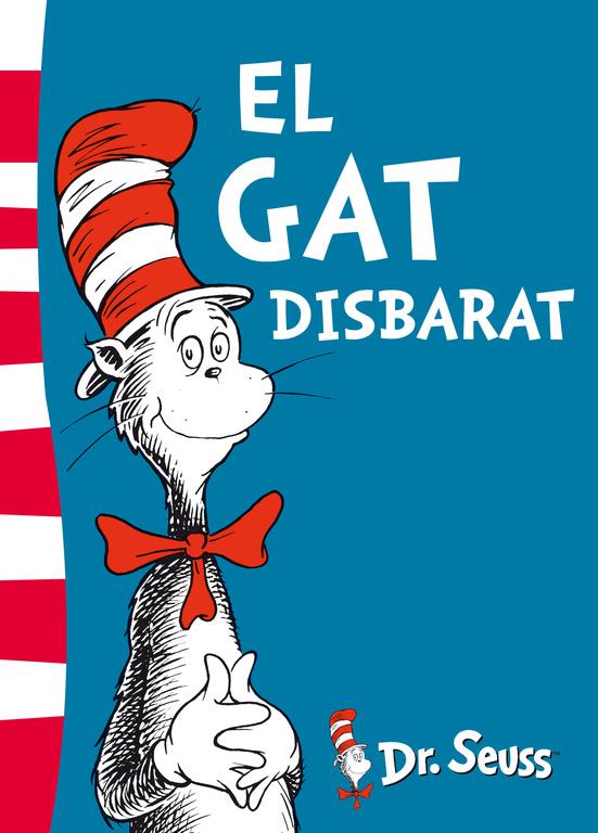EL GAT DISBARAT (DR. SEUSS 1) | 9788448843632 | Galatea Llibres | Llibreria online de Reus, Tarragona | Comprar llibres en català i castellà online