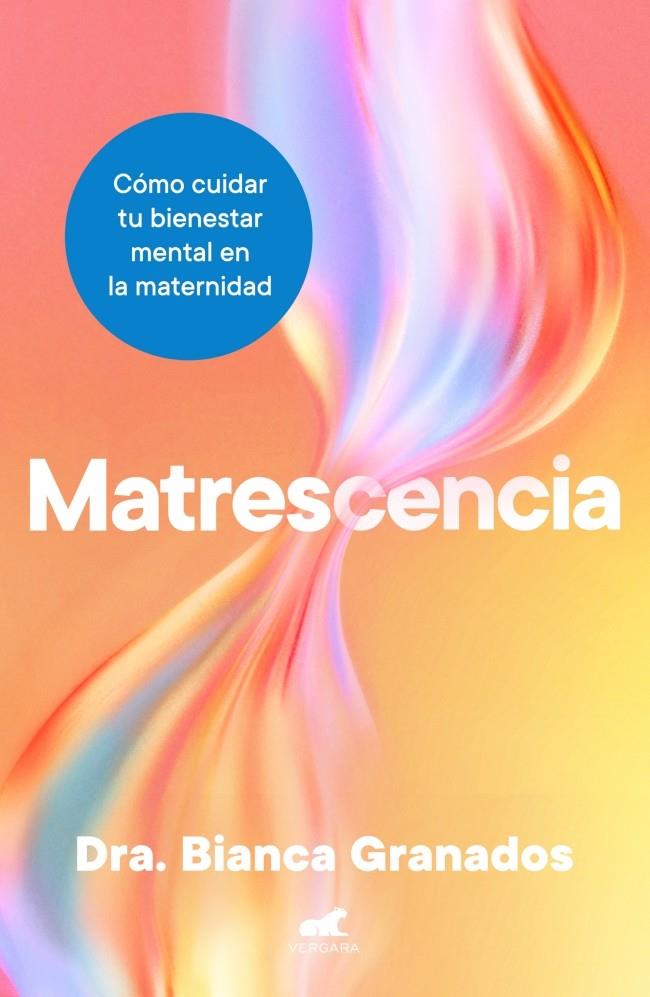 MATRESCENCIA | 9788410467965 | GRANADOS, BIANCA | Galatea Llibres | Llibreria online de Reus, Tarragona | Comprar llibres en català i castellà online
