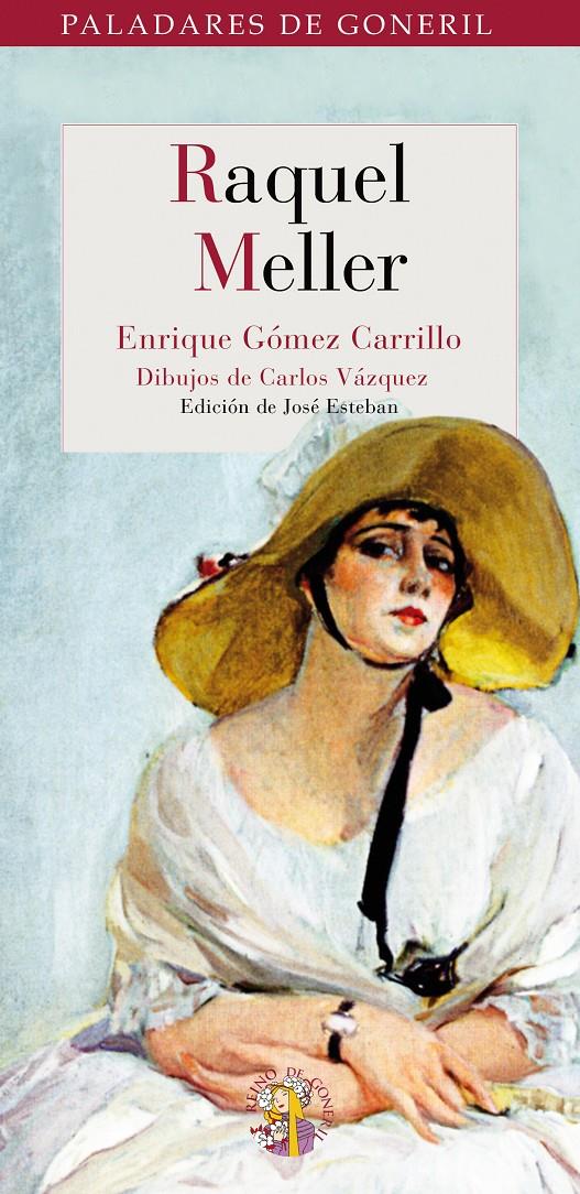 RAQUEL MELLER | 9788493692933 | GÓMEZ CARRILLO, ENRIQUE | Galatea Llibres | Llibreria online de Reus, Tarragona | Comprar llibres en català i castellà online