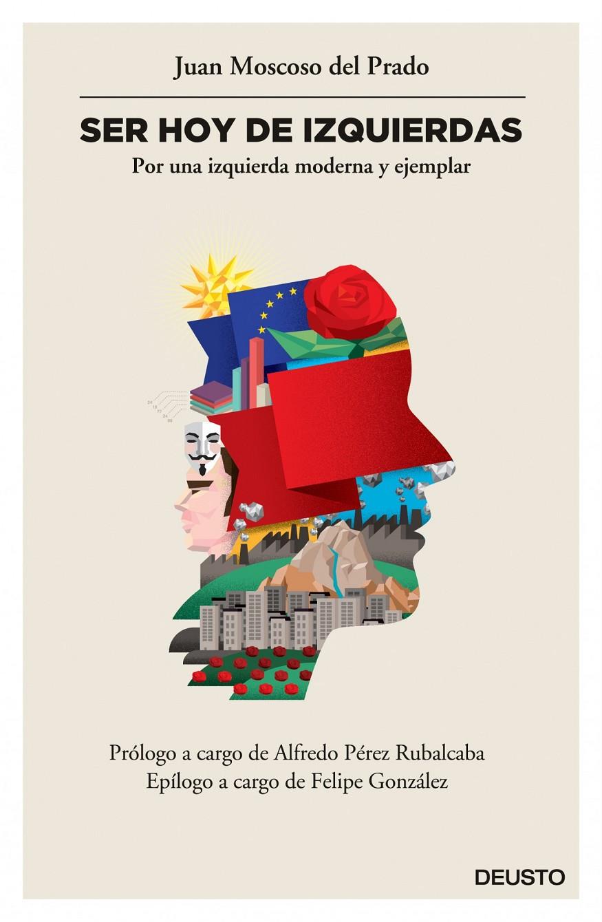 SER HOY DE IZQUIERDAS | 9788423418923 | MOSCOSO DEL PRADO, JUAN | Galatea Llibres | Librería online de Reus, Tarragona | Comprar libros en catalán y castellano online