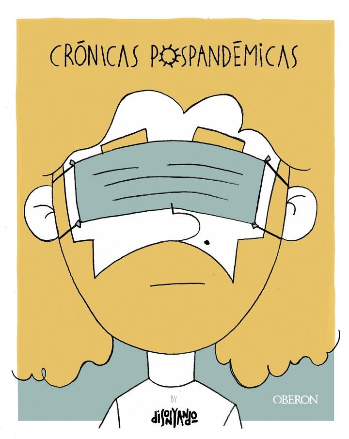 CRÓNICAS POSPANDÉMICAS | 9788441546110 | CÓRDOBA SCHWANEBERG, RUBEN | Galatea Llibres | Llibreria online de Reus, Tarragona | Comprar llibres en català i castellà online