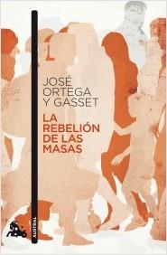 REBELION DE LAS MASAS | 9788467033533 | ORTEGA Y GASSET, JOSE | Galatea Llibres | Llibreria online de Reus, Tarragona | Comprar llibres en català i castellà online