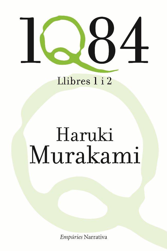 1Q84 (LLLIBRES 1 I 2) | 9788497876865 | MURAKAMI, HARUKI | Galatea Llibres | Llibreria online de Reus, Tarragona | Comprar llibres en català i castellà online