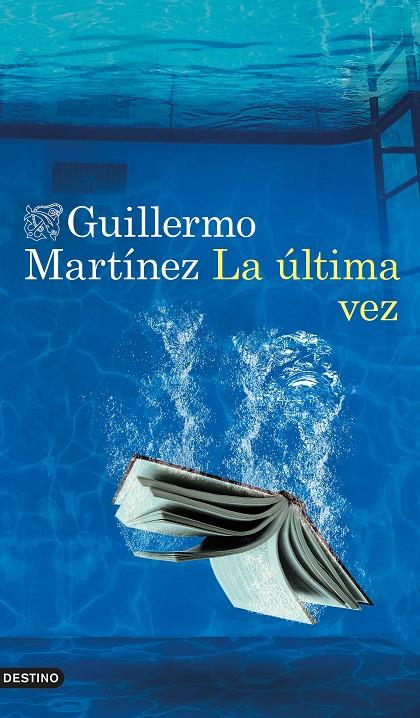 LA ÚLTIMA VEZ | 9788423361700 | MARTÍNEZ, GUILLERMO | Galatea Llibres | Librería online de Reus, Tarragona | Comprar libros en catalán y castellano online