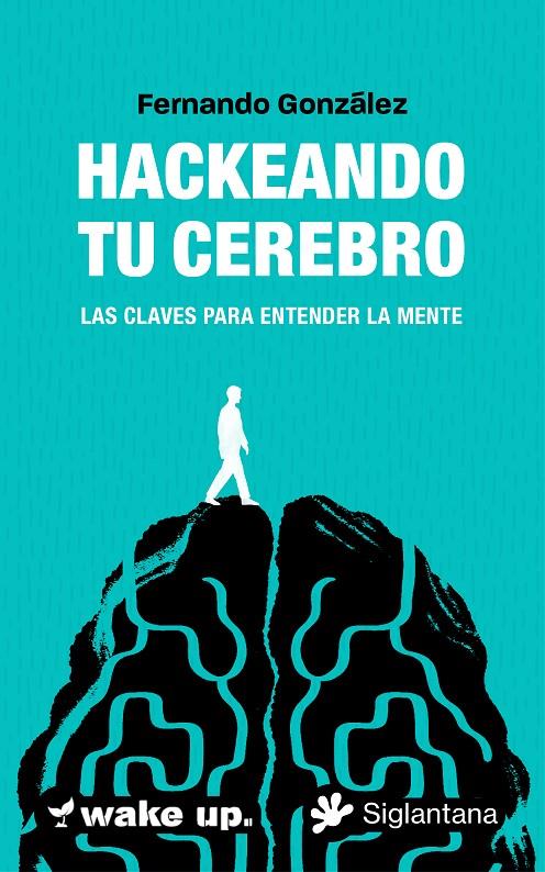 HACKEANDO TU CEREBRO | 9788410179578 | GONZÁLEZ, FERNANDO | Galatea Llibres | Llibreria online de Reus, Tarragona | Comprar llibres en català i castellà online