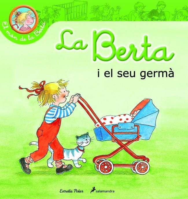 LA BERTA TÉ UN GERMANET | 9788415790327 | SCHNEIDER, LIANE | Galatea Llibres | Librería online de Reus, Tarragona | Comprar libros en catalán y castellano online