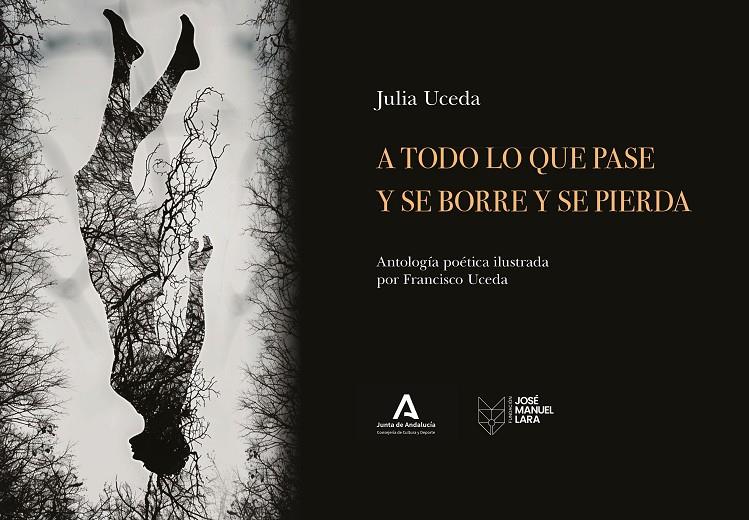 A TODO LO QUE PASE Y SE BORRE Y SE PIERDA | 9788419132666 | UCEDA, JULIA/UCEDA, FRANCISCO | Galatea Llibres | Llibreria online de Reus, Tarragona | Comprar llibres en català i castellà online