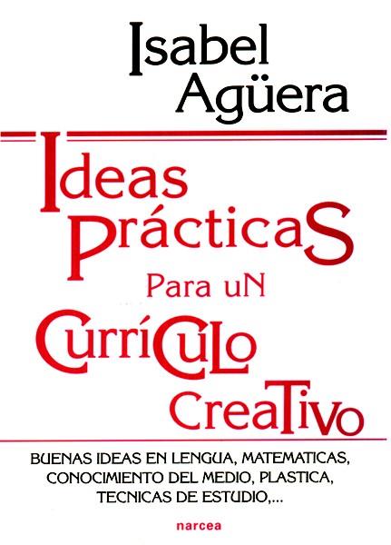 IDEAS PRACTICAS PARA UN CURRICULO CREATIVO | 9788427711914 | AGUERA, ISABEL | Galatea Llibres | Llibreria online de Reus, Tarragona | Comprar llibres en català i castellà online