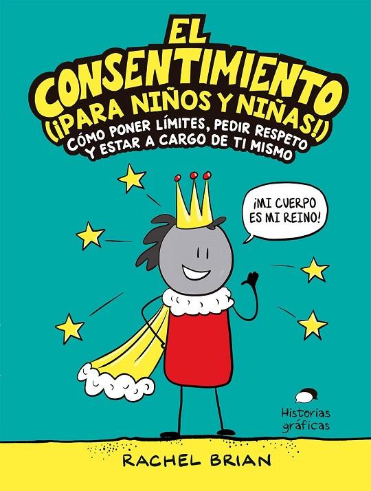 EL CONSENTIMIENTO (¡PARA NIÑOS Y NIÑAS!) | 9788449456053 | BRIAN, RACHEL | Galatea Llibres | Llibreria online de Reus, Tarragona | Comprar llibres en català i castellà online