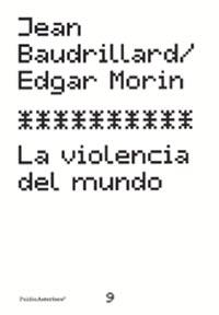 VIOLENCIA DEL MUNDO, LA | 9788449315176 | BAUDRILLARD, JEAN | Galatea Llibres | Librería online de Reus, Tarragona | Comprar libros en catalán y castellano online