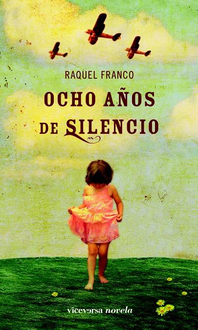 OCHO AÑOS DE SILENCIO | 9788492819508 | FRANCO, RAQUEL | Galatea Llibres | Llibreria online de Reus, Tarragona | Comprar llibres en català i castellà online