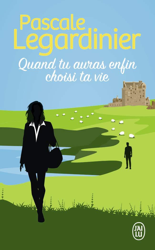 QUAND TU AURAS ENFIN CHOISE TA VIE | 9782290259207 | LEGARDINIER, PASCALE | Galatea Llibres | Librería online de Reus, Tarragona | Comprar libros en catalán y castellano online