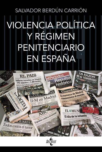 VIOLENCIA POLÍTICA Y RÉGIMEN PENITENCIARIO EN ESPAÑA | 9788430989805 | BERDÚN CARRIÓN, SALVADOR | Galatea Llibres | Librería online de Reus, Tarragona | Comprar libros en catalán y castellano online