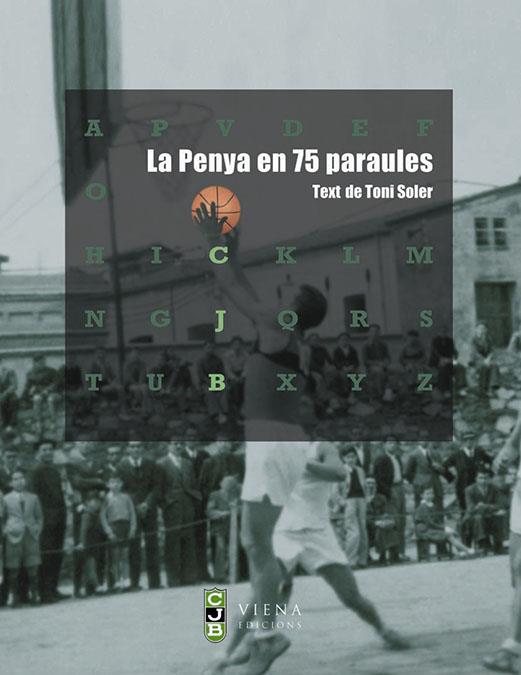 PENYA EN 75 PARAULES, LA | 9788483303795 | SOLER, TONI (1965- ) | Galatea Llibres | Librería online de Reus, Tarragona | Comprar libros en catalán y castellano online