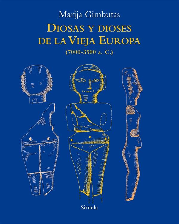 DIOSAS Y DIOSES DE LA VIEJA EUROPA | 9788418859045 | GIMBUTAS, MARIJA | Galatea Llibres | Librería online de Reus, Tarragona | Comprar libros en catalán y castellano online