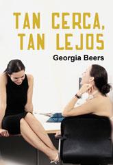 TAN CERCA TAN LEJOS | 9788492813438 | BEERS, GEORGIA | Galatea Llibres | Librería online de Reus, Tarragona | Comprar libros en catalán y castellano online
