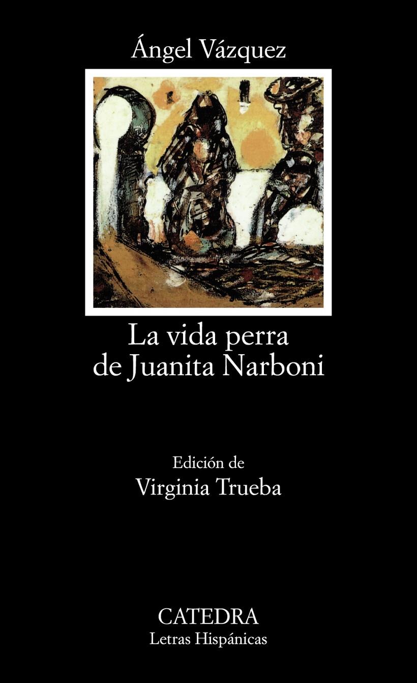 VIDA PERRA DE JUANITA NARBONI, LA | 9788437618791 | VAZQUEZ, ANGEL | Galatea Llibres | Librería online de Reus, Tarragona | Comprar libros en catalán y castellano online